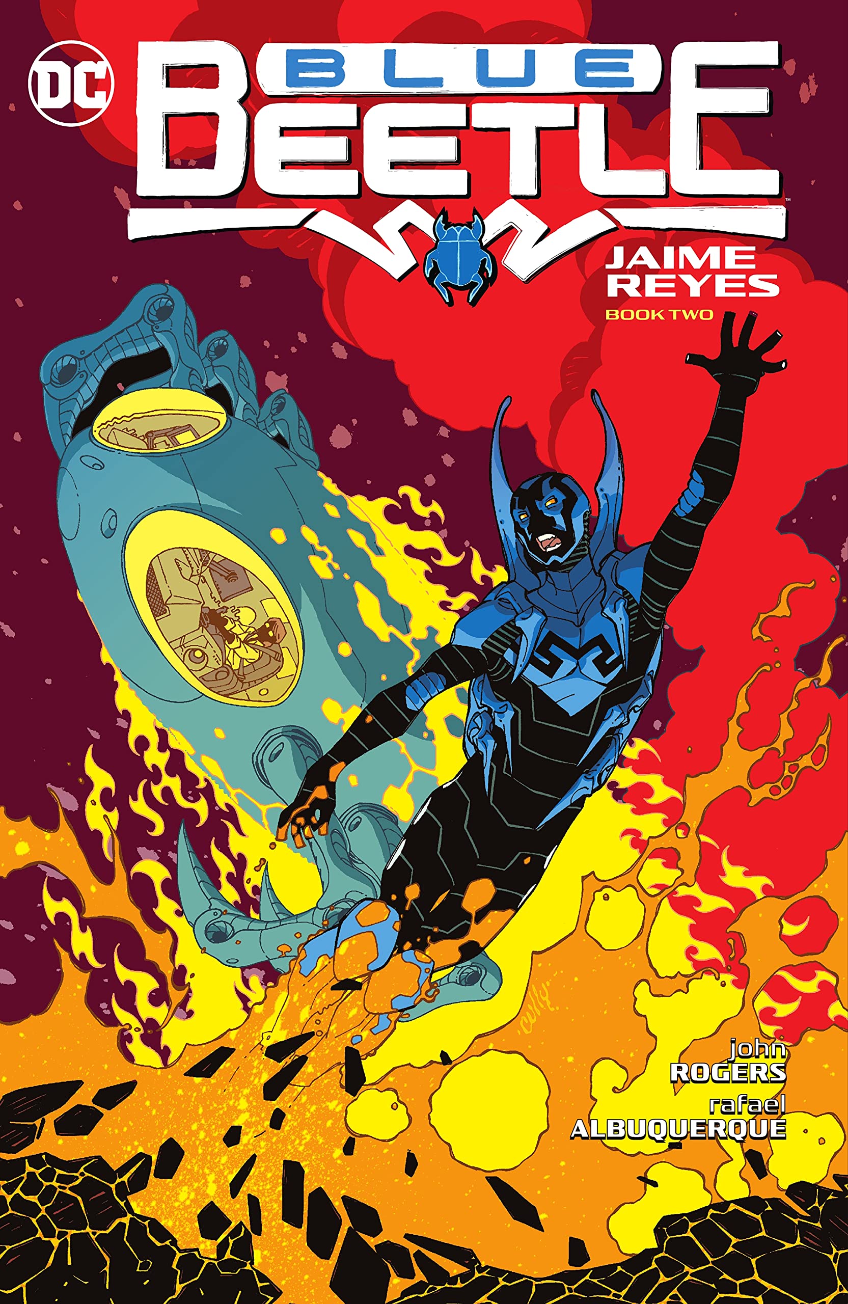 Blue Beetle: Jaime Reyes Book Two by John Rogers, Rafael Albu... - 9781779520272