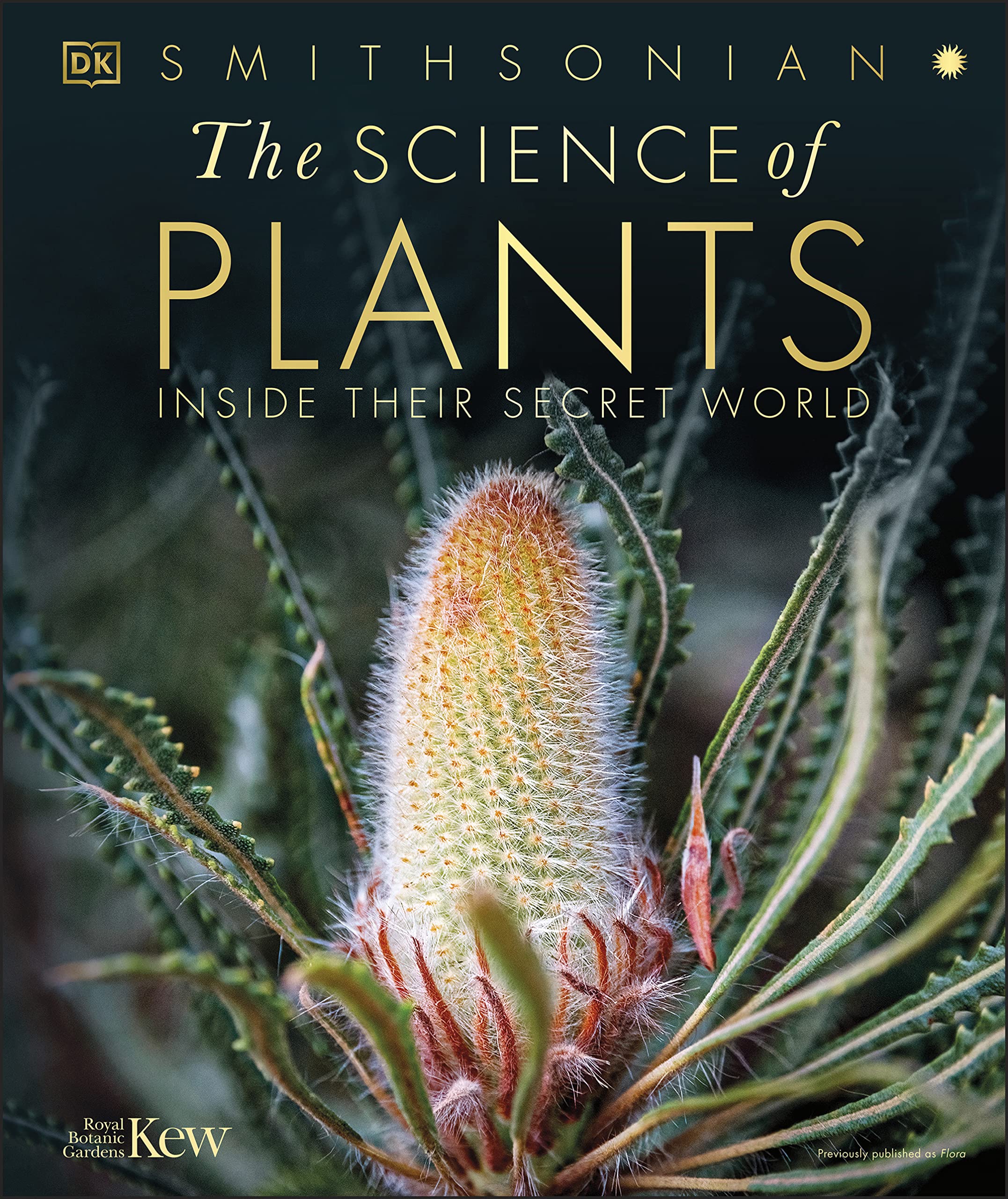 The Science of Plants: Inside their Secret World (DK Secret World Encyclopedias)