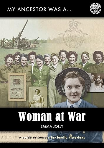 My Ancestor was a Woman at War (My Ancestor series)