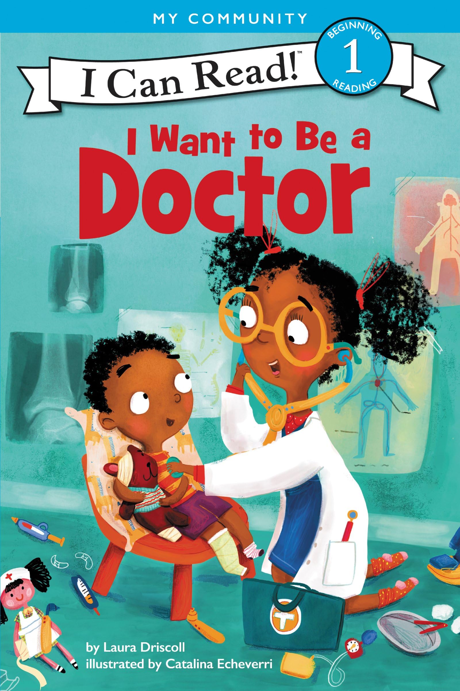 I Want to Be a Doctor: A My Community I Can Read (I Can Read Level 1)