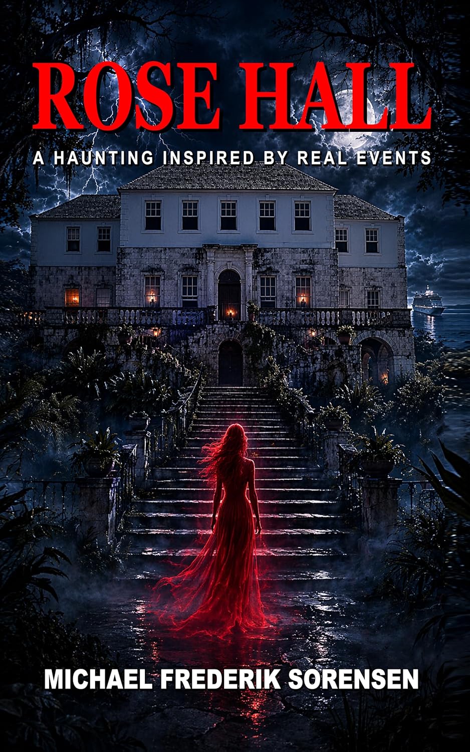 Rose Hall: A Haunting Inspired by Real Events