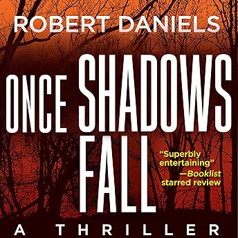 Once Shadows Fall Audiobook by Robert Daniels