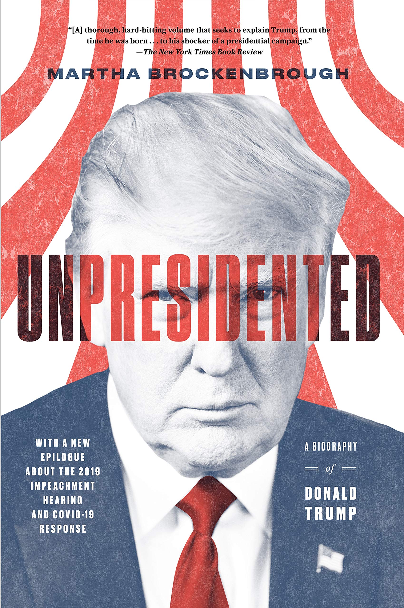 Unpresidented: A Biography of Donald Trump (Revised & Updated)