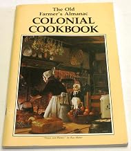 The Old Farmer's Almanac Colonial Cookbook