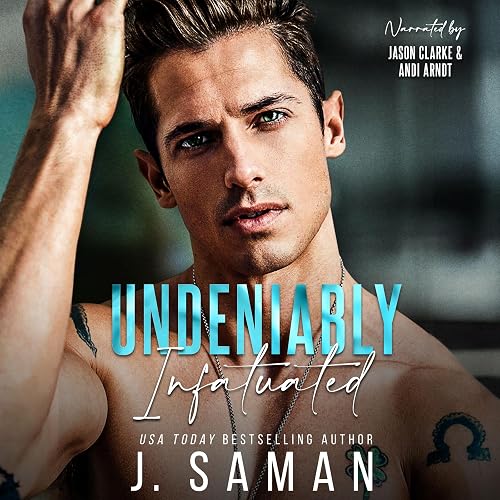 Undeniably Infatuated