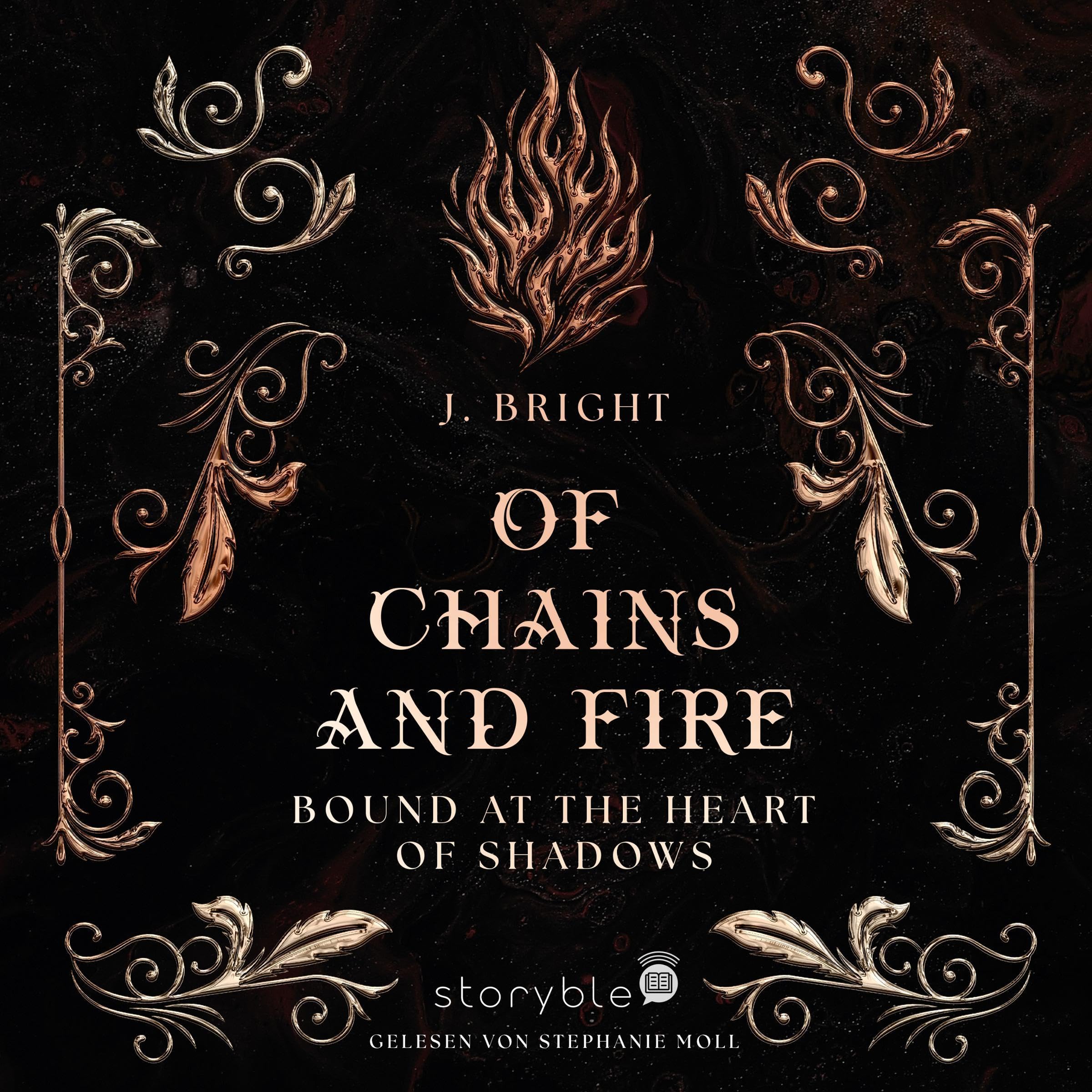 Cover art for Of Chains and Fire - Bound at the Heart of Shadows