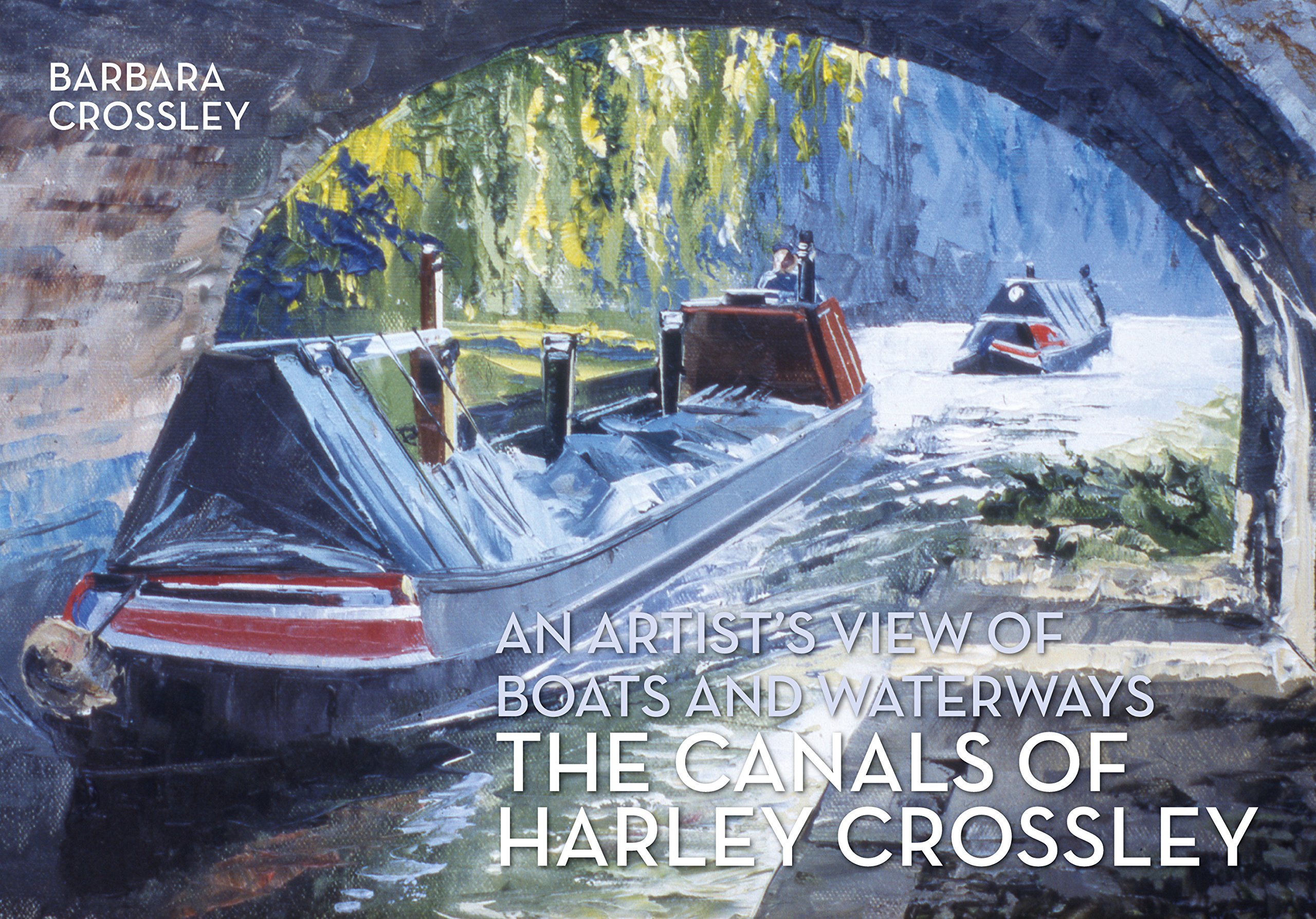 Canals of Harley Crossley livre d'art sur les bateaux et voies navigables