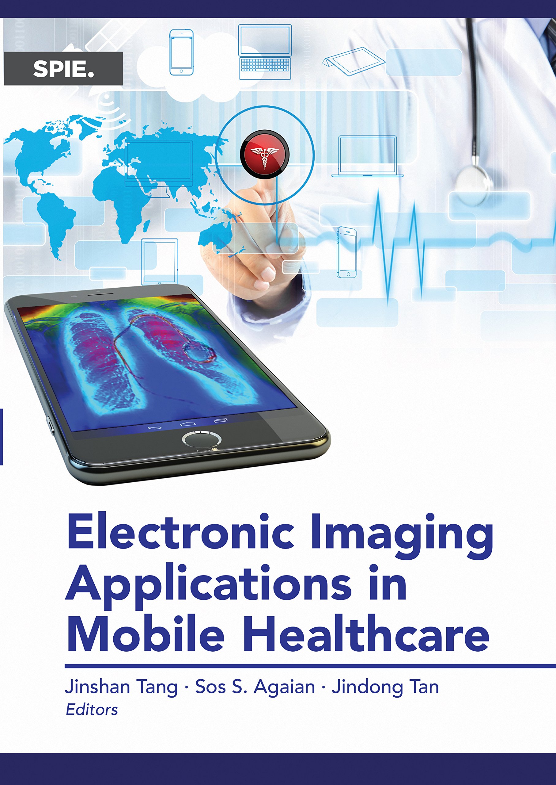 Electronic Imaging Applications in Mobile Healthcare (Press Monograph)