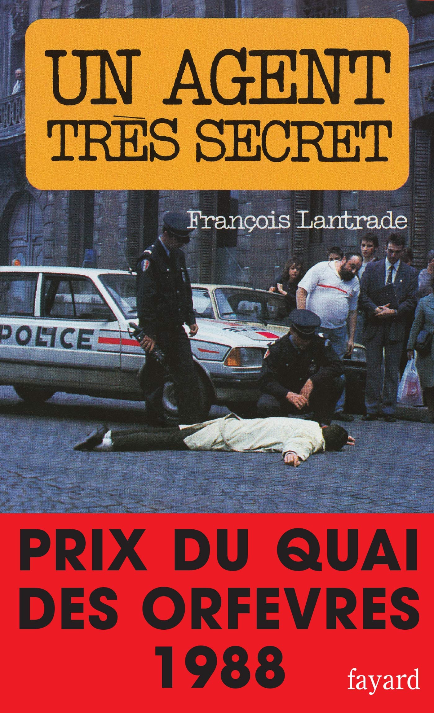 Un agent très secret: Prix du quai des orfèvres 1988