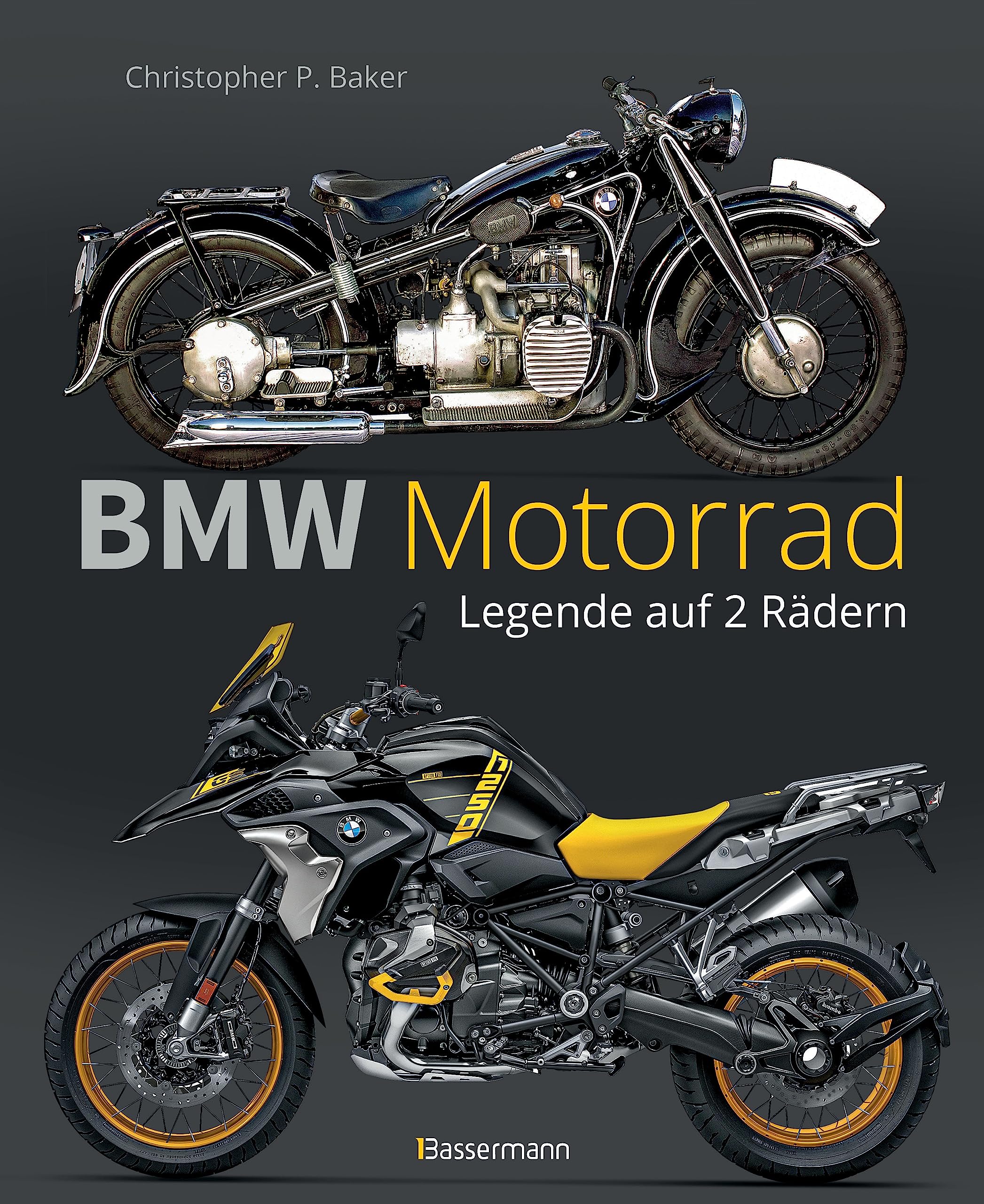 BMW Motorrad. Legende auf 2 Rädern seit 100 Jahren: Die Geschichte, die schönsten Modelle und alles Wissenswerte zu den Kult-Motorrädern