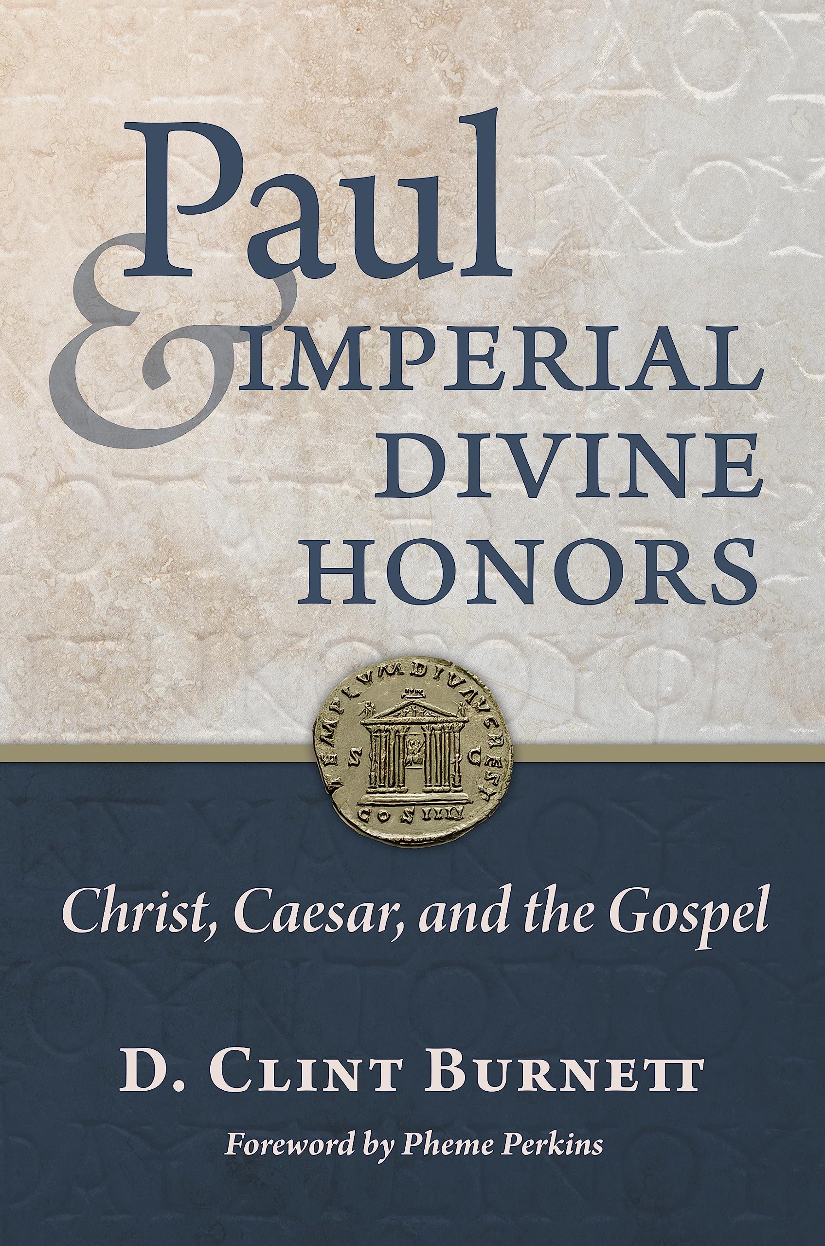 Paul and Imperial Divine Honors by D Clint Burnett (Hardback Book)
