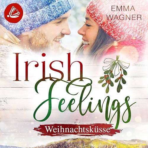 Weihnachtsküsse: Irish Feelings 6