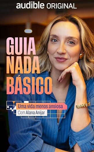 Guia Nada Básico para Uma Vida Menos Ansiosa