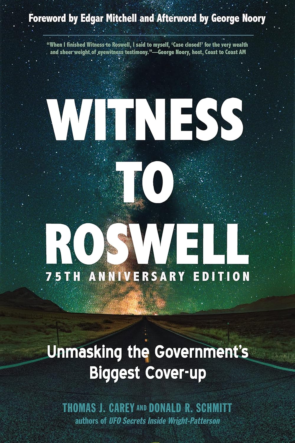 Witness to Roswell 75th Anniversary Edition Unmasking the Government Witness to Roswell 75th Anniversary Edition Unmasking the Government