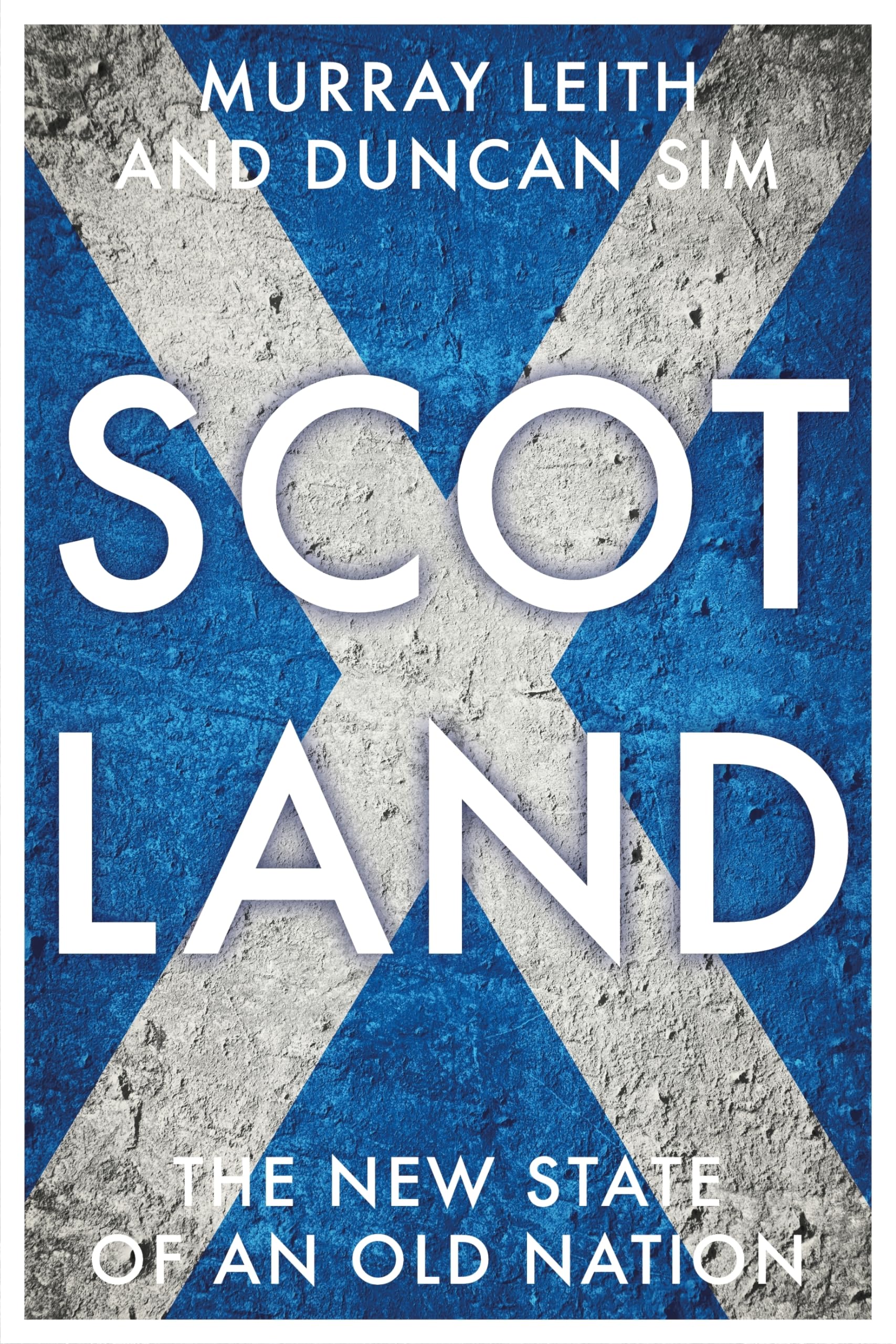 Scotland: The New State of an Old Nation (Manchester University Press)