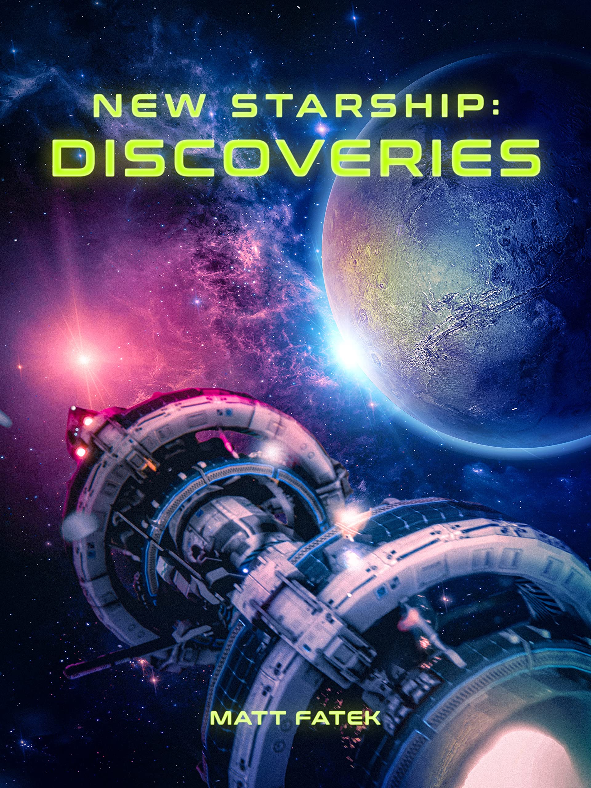 New Starship: Discoveries (Protagonist Wars Book 2)