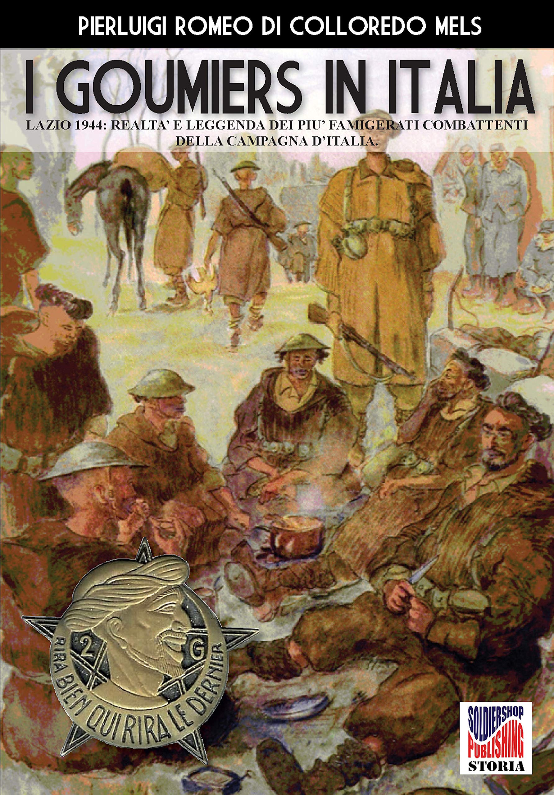 I goumiers in Italia Storia Vol 44 recueil historiographique italien