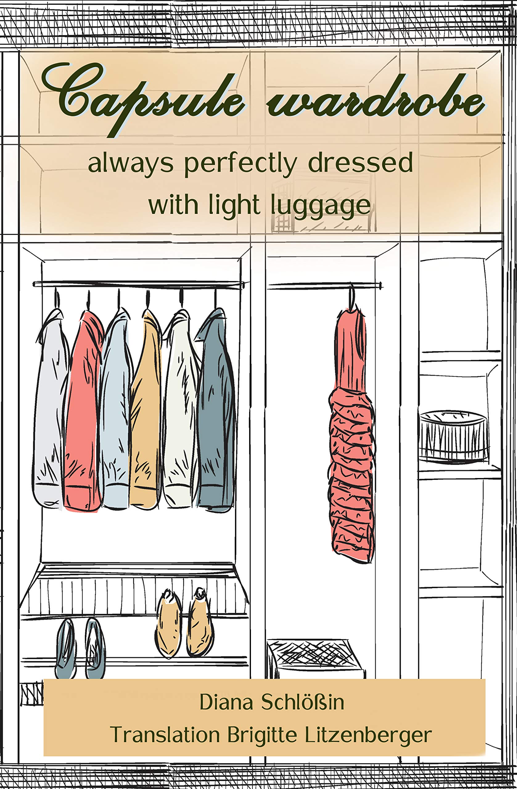 Capsule wardrobe: always perfectly dressed with light luggage