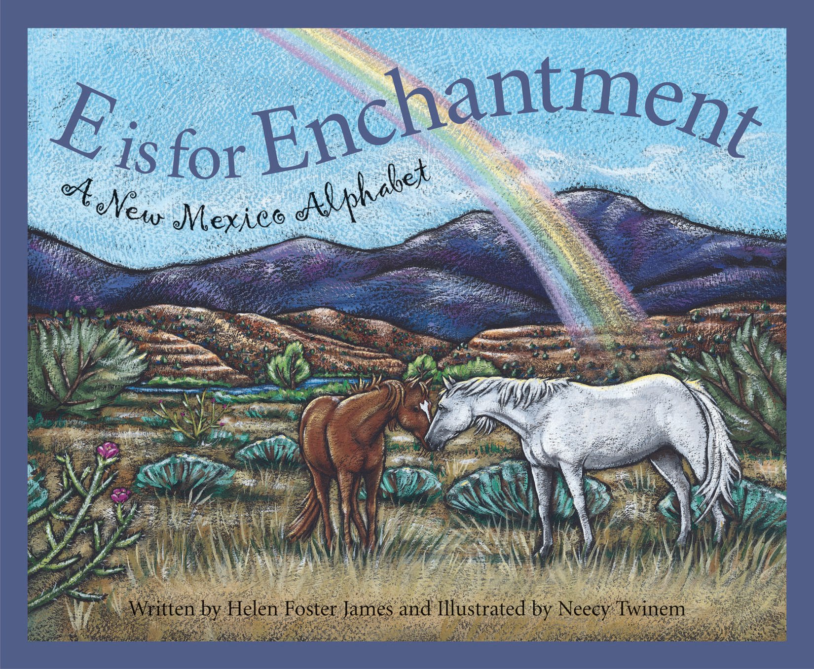 E is for Enchantment: A New Mexico Alphabet (Discover America State by State)