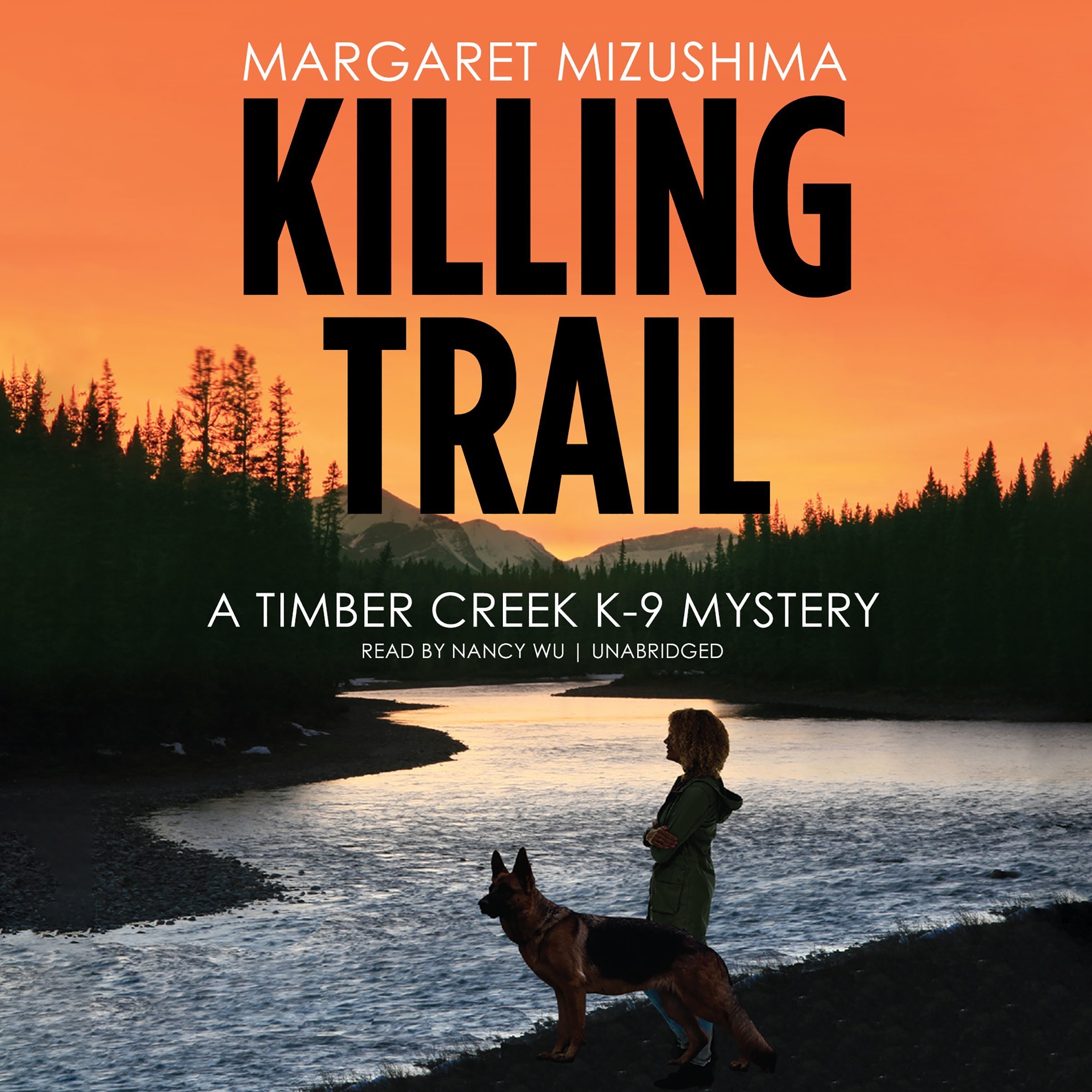 Killing Trail: A Timber Creek K-9 Mystery (Timber Creek K-9 Mysteries, Book 1)