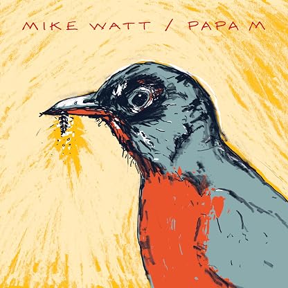 Mike Watt // Papa M - Red Opaque por Mike Watt, capa do álbum