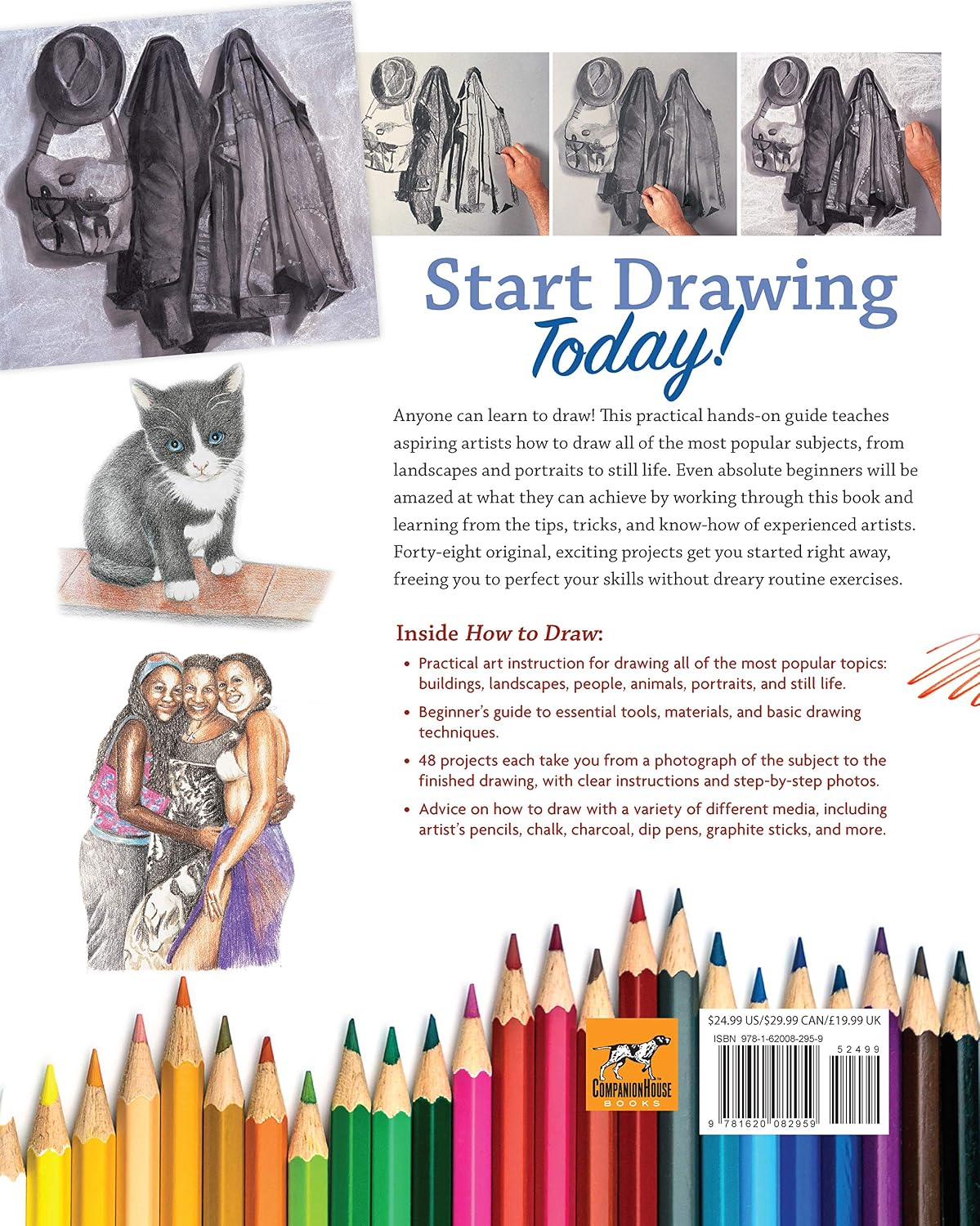 How to Draw: A Comprehensive Drawing Course: Still Life, Landscapes, Buildings, People, and Portraits (CompanionHouse Books) 350-Page Reference with 48 Projects and Beginner-Friendly Instructions