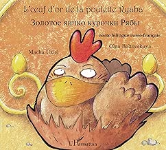Download L'oeuf d'or de la poulette Ryaba : Bilingue russe-français PDF