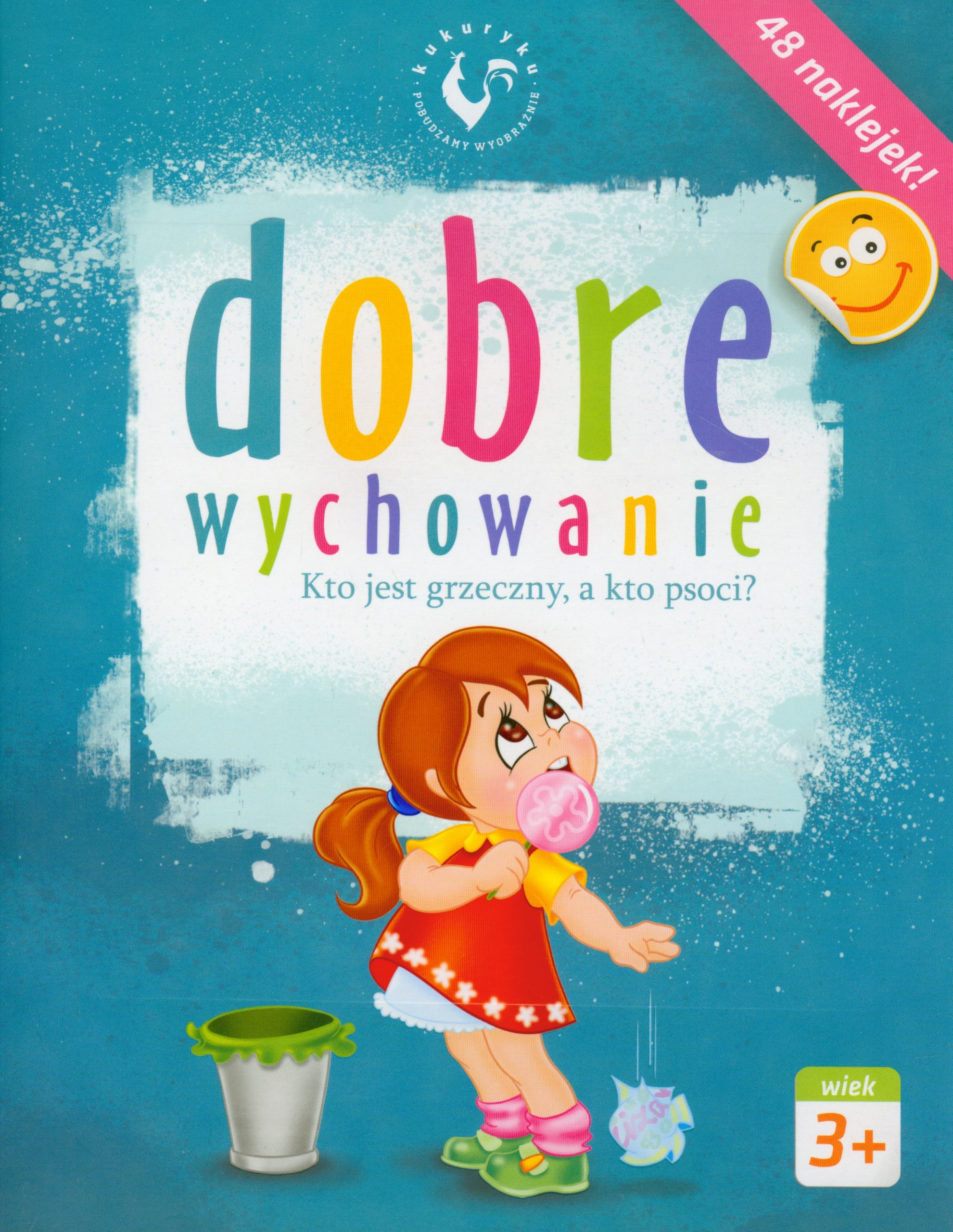 Dobre wychowanie Kto jest grzeczny a kto psoci: wiek 3+