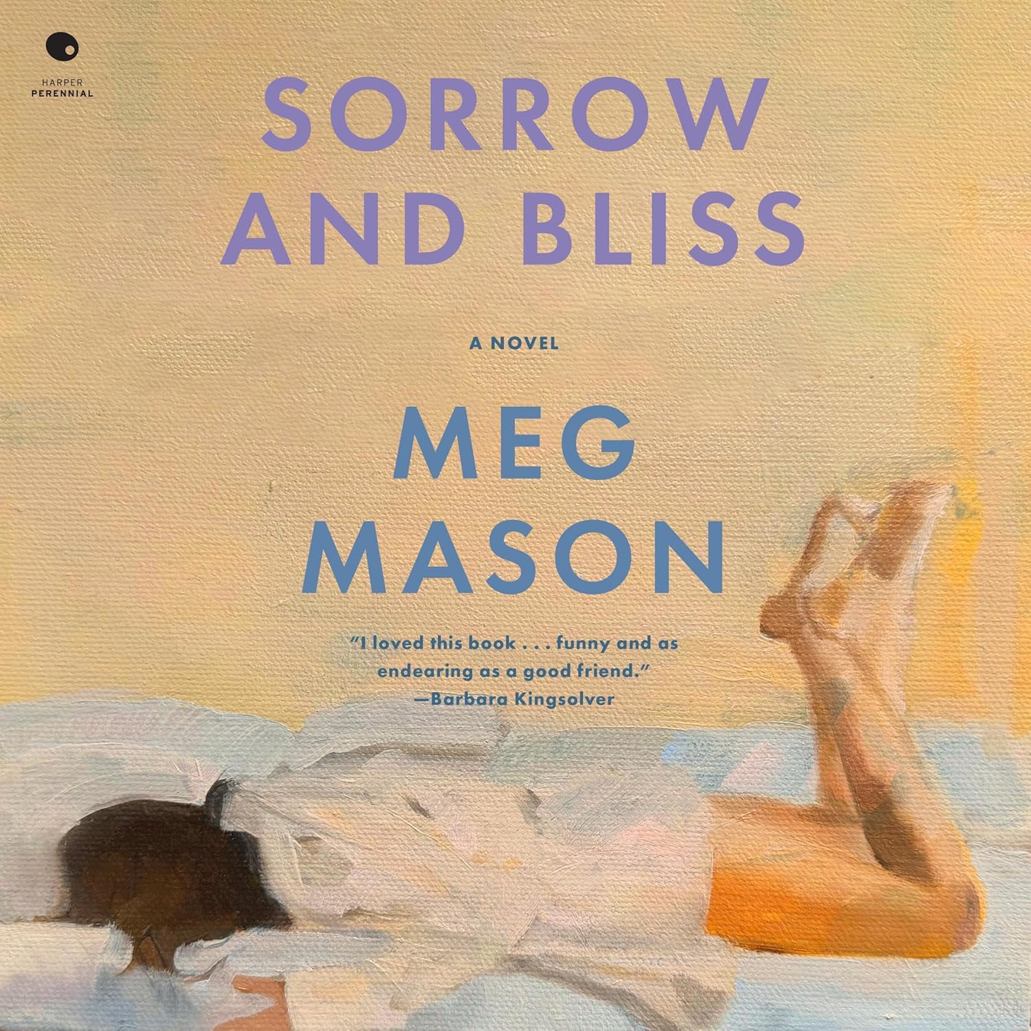 Sorrow and Bliss: A Novel