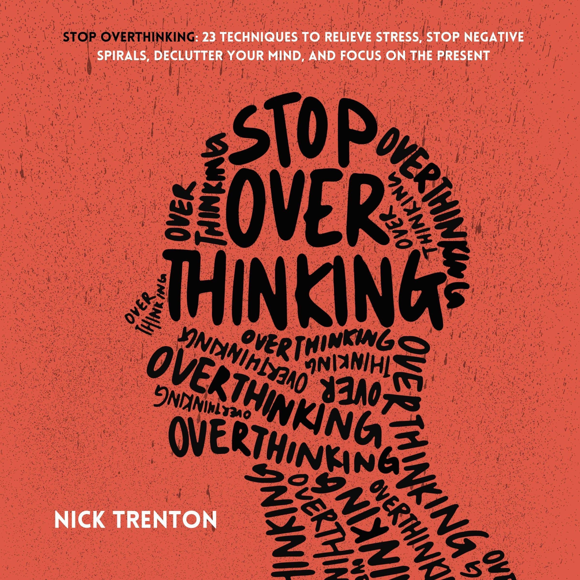 Stop Overthinking