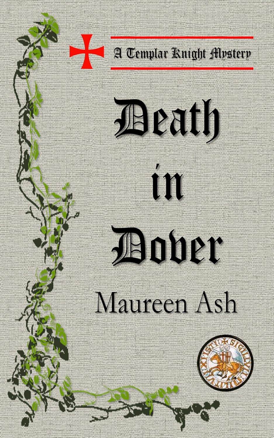 Death in Dover: Templar Knight Mysteries Book 12