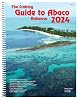 The Cruising Guide to Abaco, Bahamas: 2024 Spiral-bound – November 15, 2023