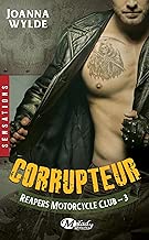 Download Corrupteur: Reapers Motorcycle Club, T3 PDF