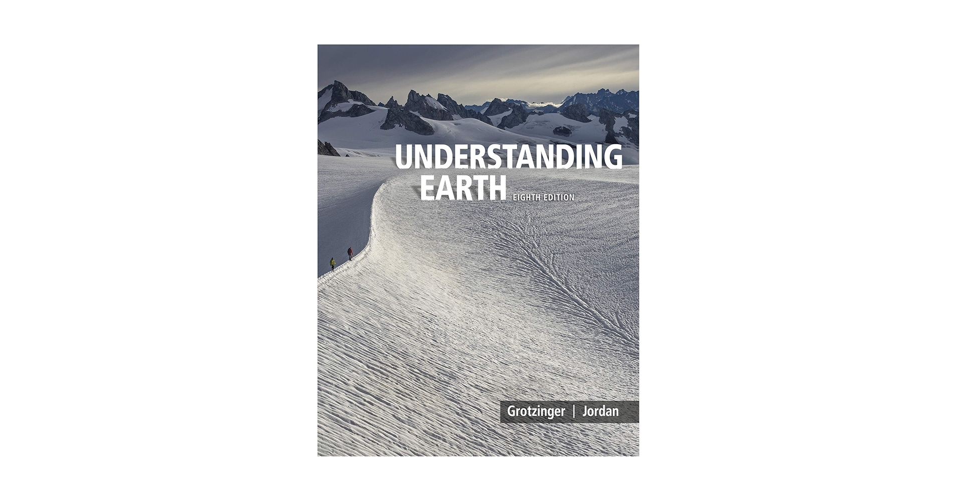 Understanding Earth: Grotzinger, John, Jordan, Thomas