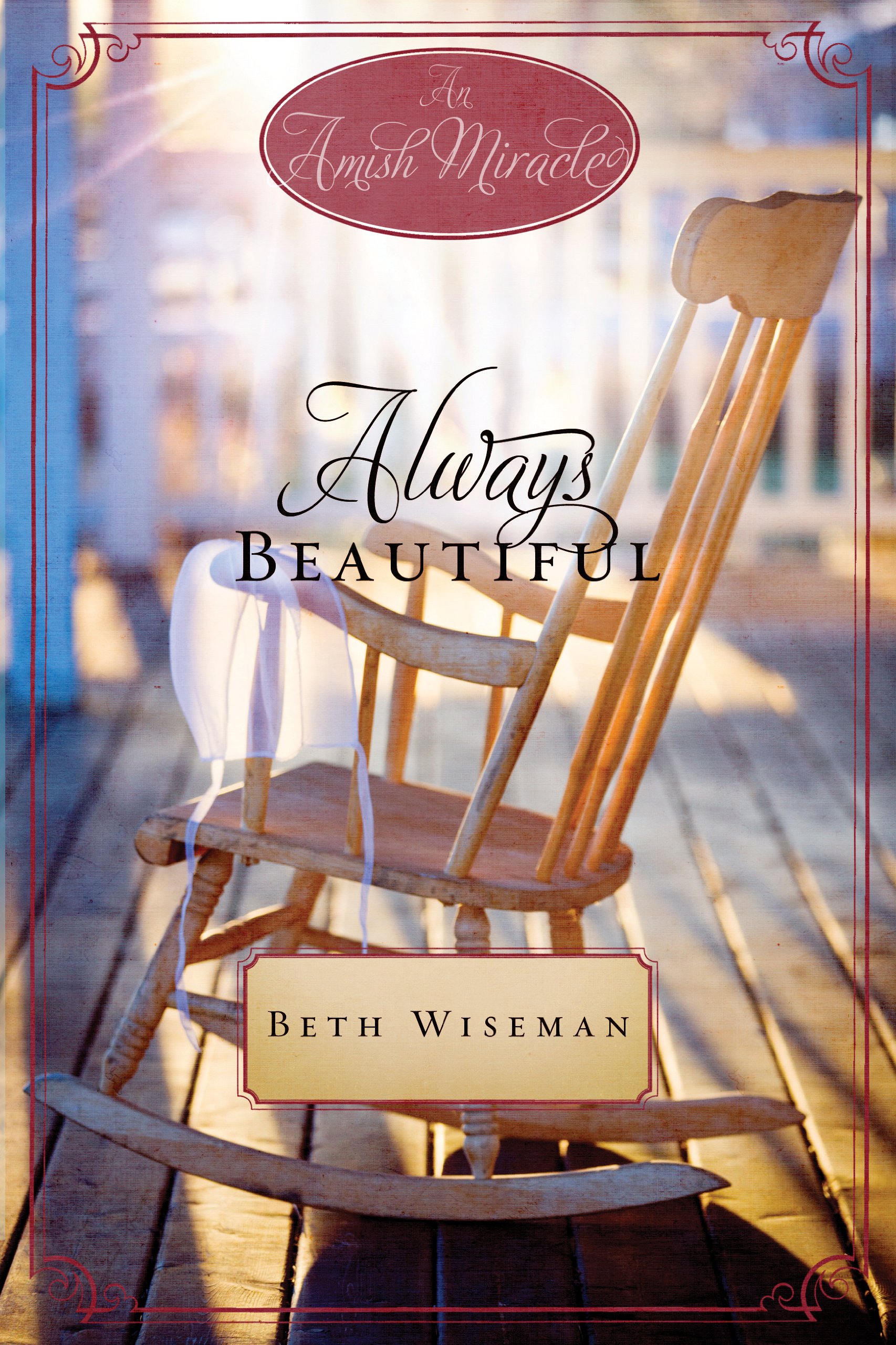 Always Beautiful: An Amish Miracle Novella