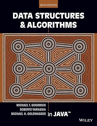 Data Structures and Algorithms in Java, 6th Edition 6, Goodrich ...
