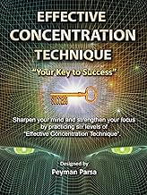 Effective Concentration Technique: Your Key to Success
