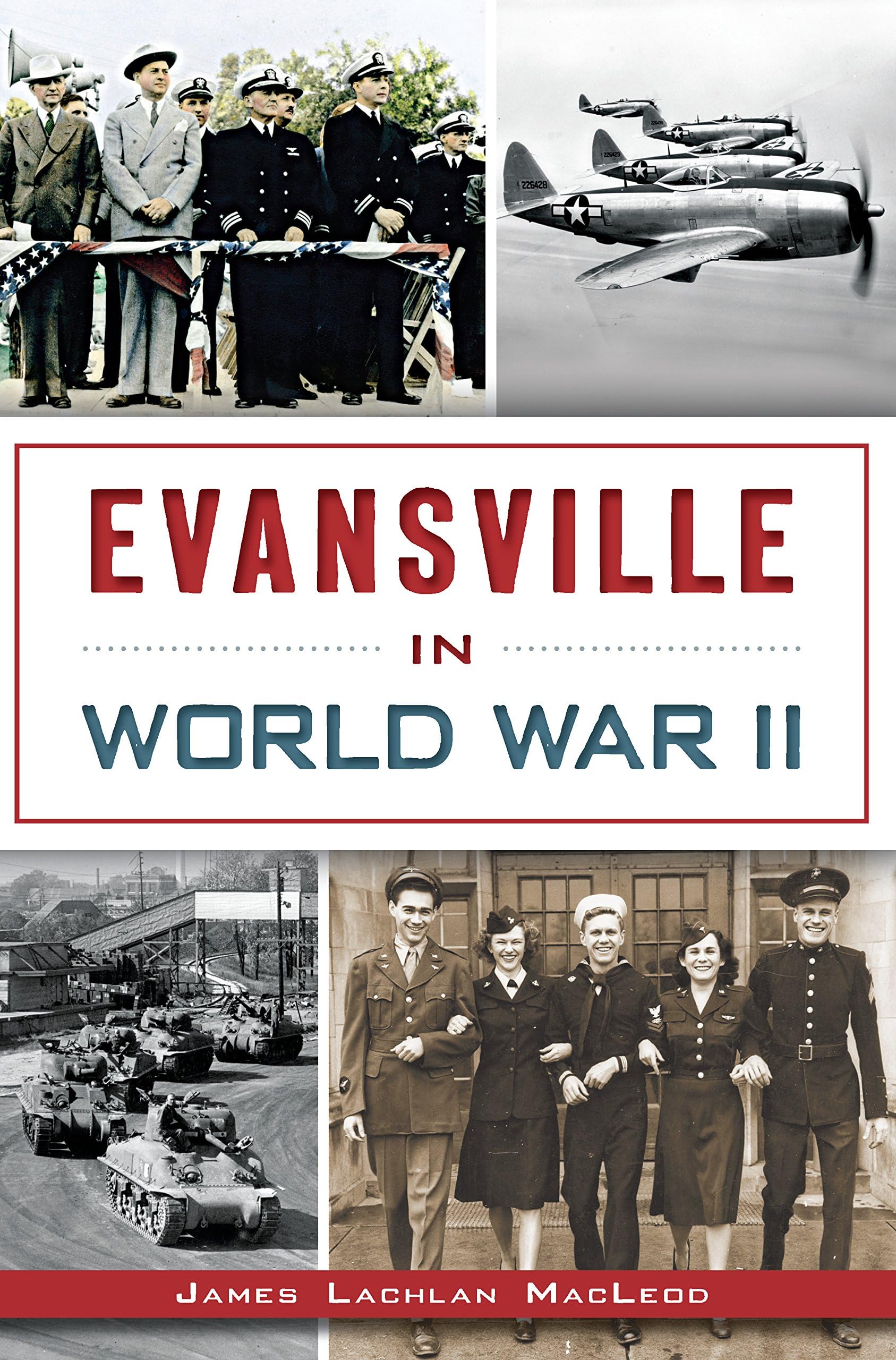 Evansville in World War II (Military)