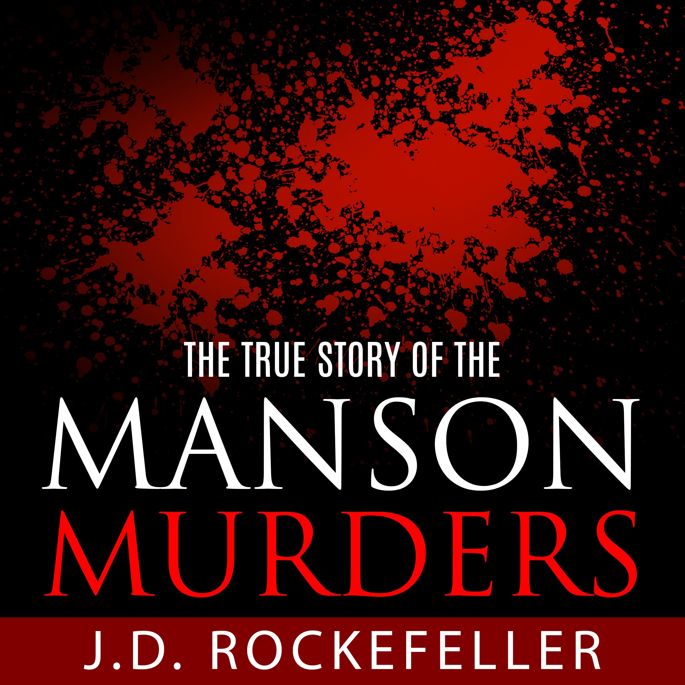 The True Story of the Manson Murders