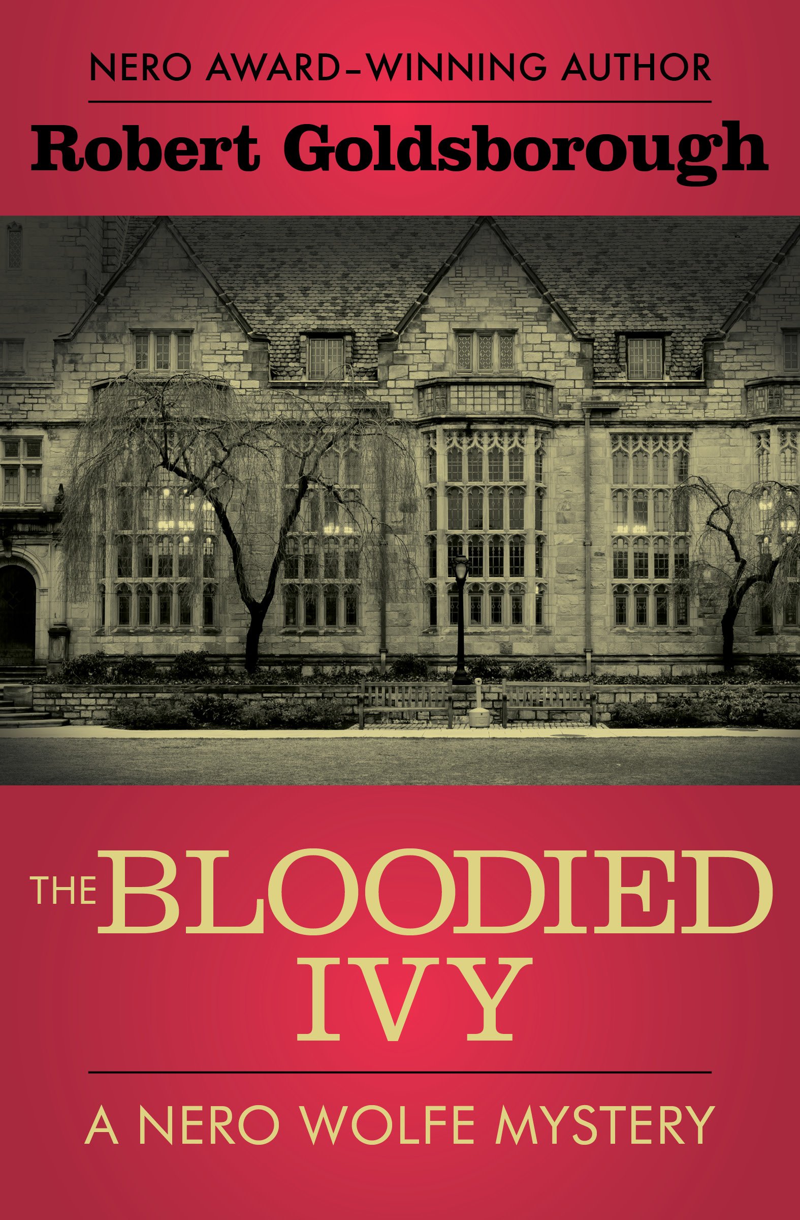 The Bloodied Ivy (The Nero Wolfe Mysteries Book 3)