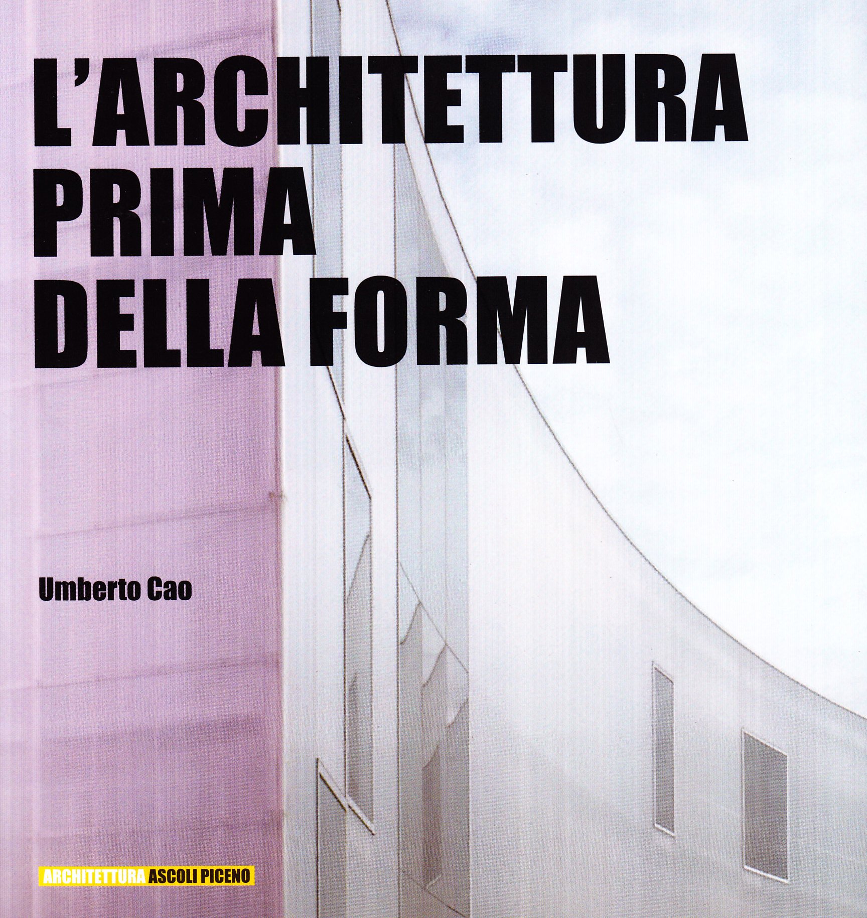 L'architettura Prima Della Forma - 4