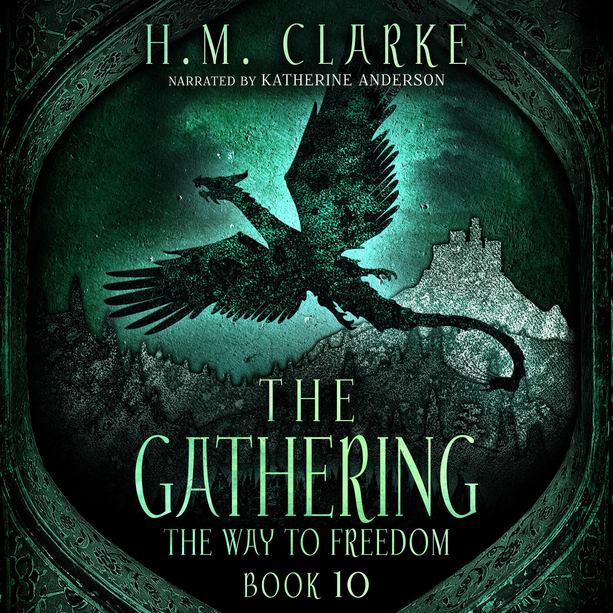 Cover art for The Gathering: The Way to Freedom Series, Book 10