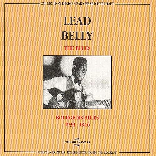 Lead Belly 19331946 Bourgeois Blues by Leadbelly on Amazon Music