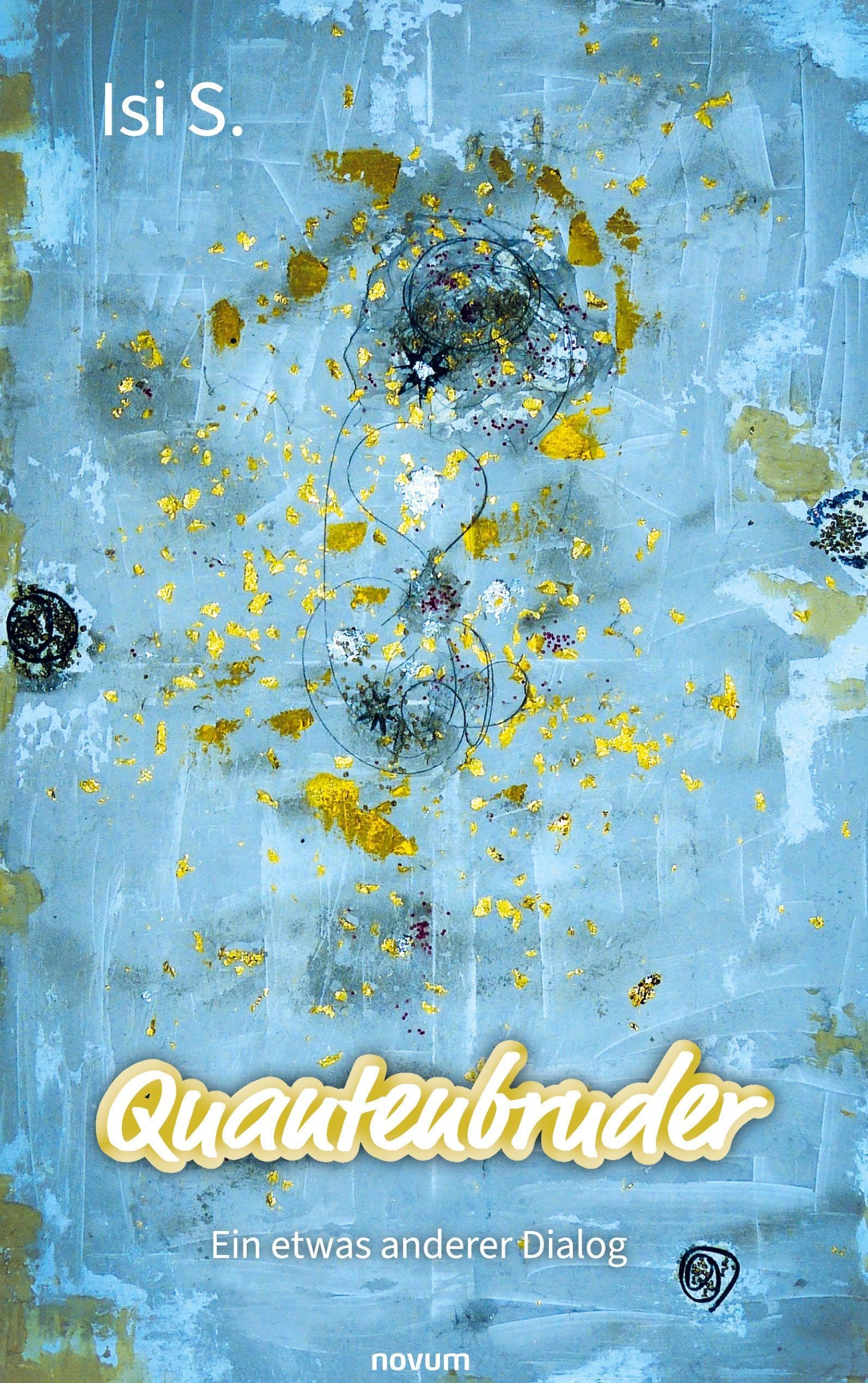 Quantenbruder: Ein etwas anderer Dialog