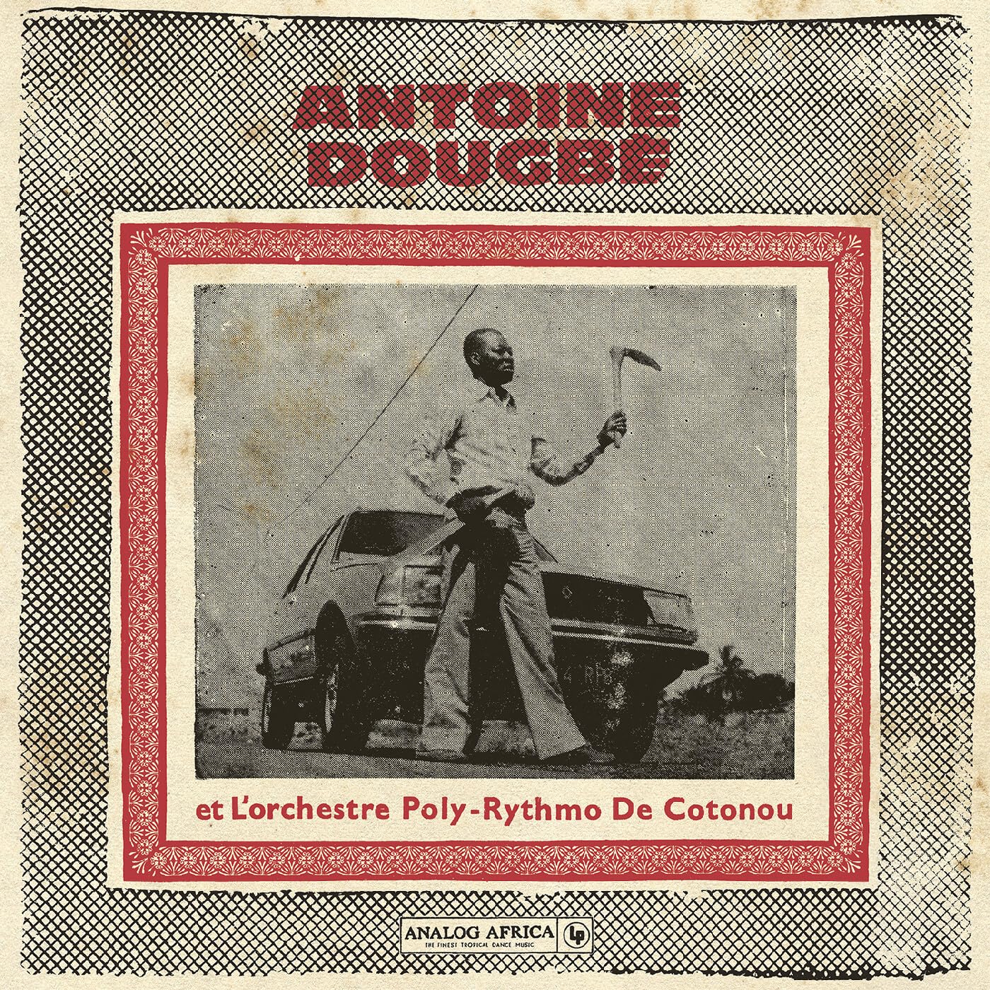 Antoine Dougbe et L'Orchestre Poly-Rythmo De Cotonou