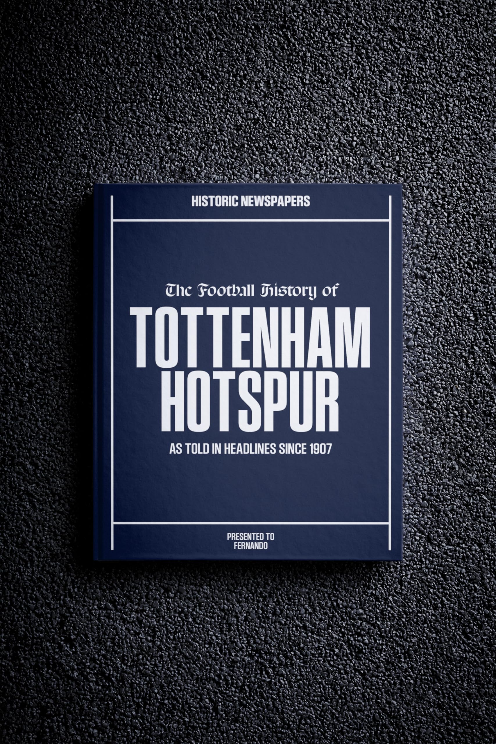 Historic Newspapers Spurs | Personalised Football Gift | Name Printed on Cover | Football History Book Through Newspapers | Football Gifts for Boys | Birthday Present for Him | Football Fan Gift โ image 1