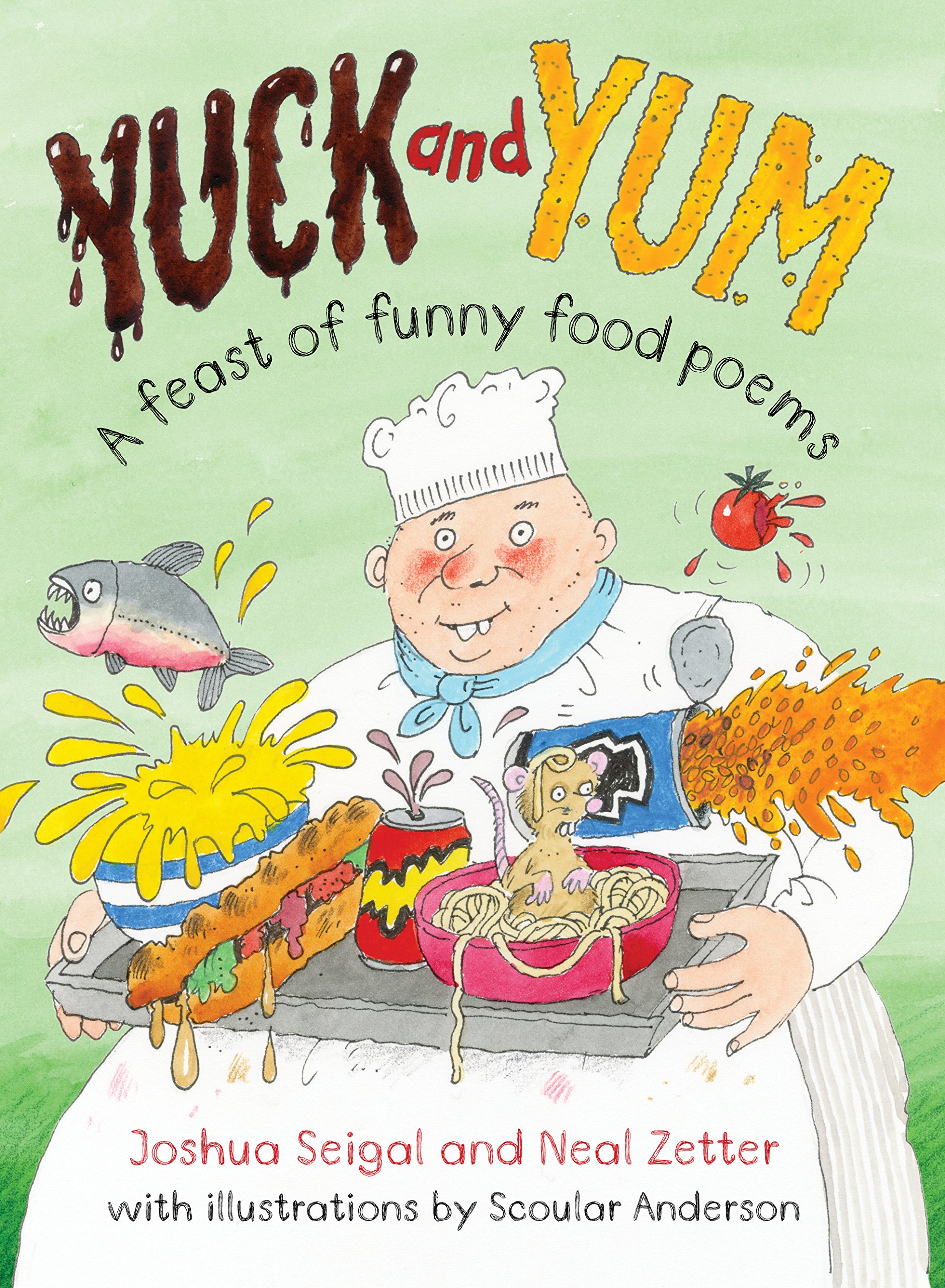 Yuck and Yum A Feast of Funny Poems by Joshua Seigal (Paperback Book)