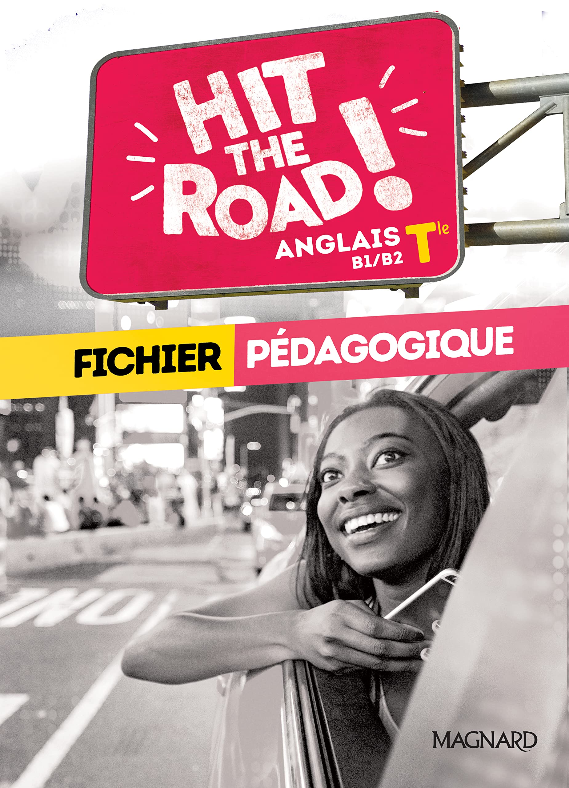Hit The Road 1ere Livre Du Prof Pdf Hit the Road! Anglais Tle (2020) - Livre du professeur : Aufauvre, Vincent,  Garcia-Fernandez, Héliette, Chourgnoz, Laure, Hart, Kathryn,  Mourot-Poirion, Gaël, Trouillard, Yasmine, Yeretzian, Anaïs, Jobert,  Manuel, Manescau, Gaël: Amazon.fr: Livres