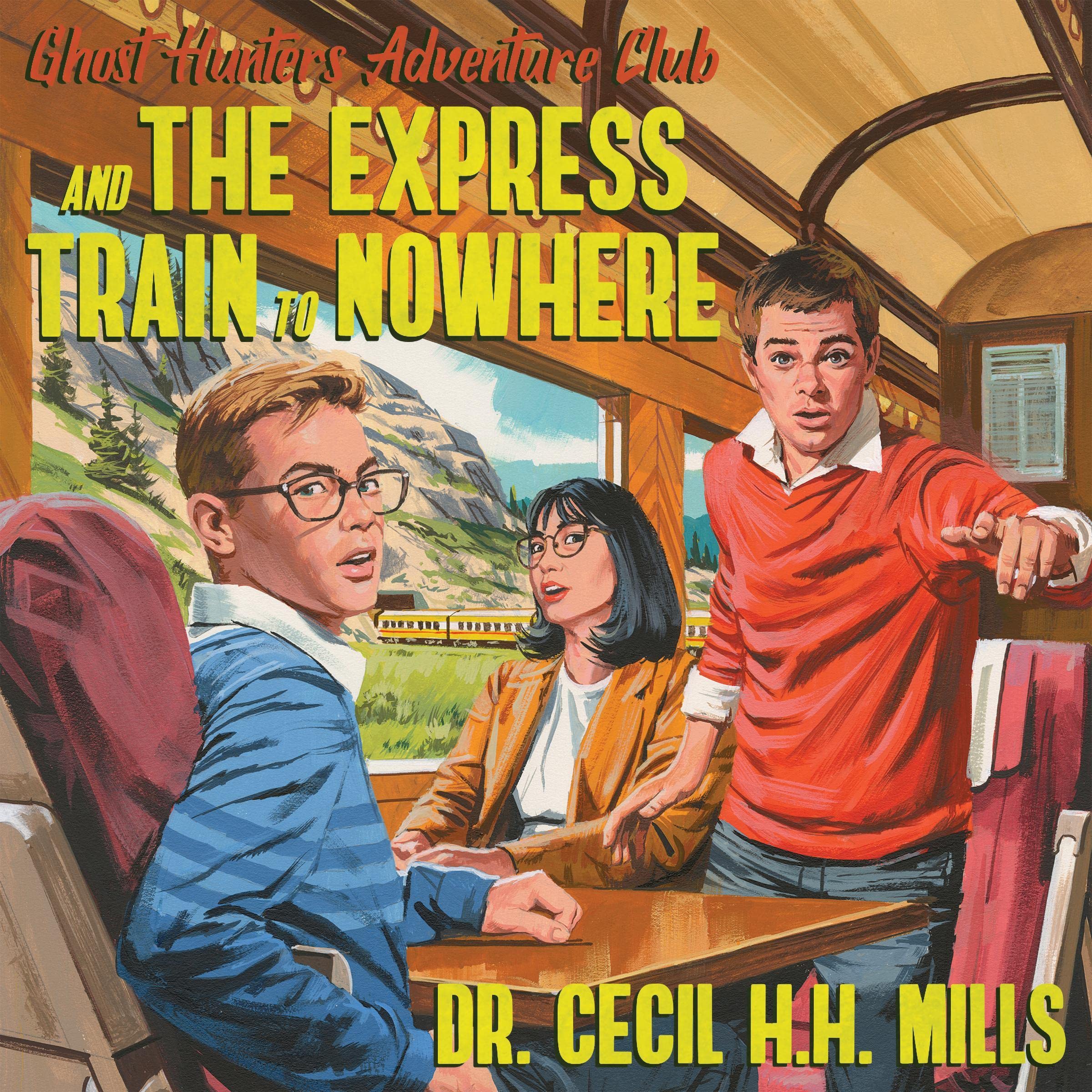 Cover art for Ghost Hunters Adventure Club and the Express Train to Nowhere
