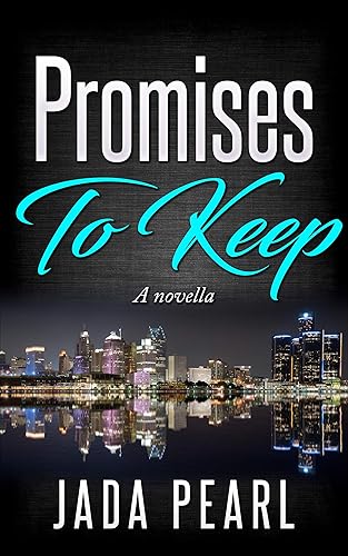 Promises To Keep A Novella